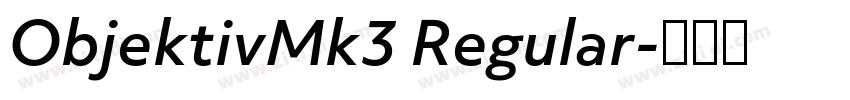 ObjektivMk3 Regular字体转换